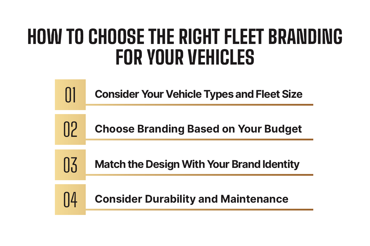 How to choose the right fleet branding: consider vehicle types and fleet size, choose branding based on budget, match the design with your brand identity, and consider durability and maintenance
